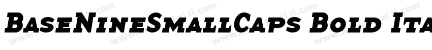 BaseNineSmallCaps Bold Italic字体转换